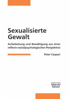 Sexualisierte Gewalt - Caspari, Peter