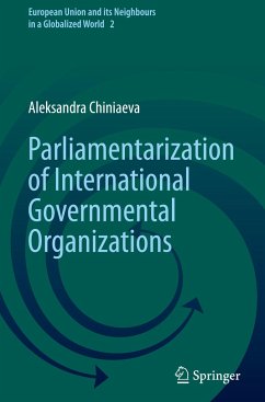 Parliamentarization of International Governmental Organizations - Chiniaeva, Aleksandra