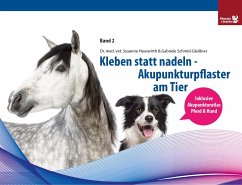Kleben statt nadeln-Akupunkturpflaster am Tier Band 2 - Hauswirth, Susanne; Schmid-Gleißner, Gabriele