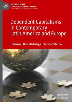 Dependent Capitalisms in Contemporary Latin America and Europe