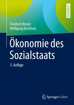 Ökonomie des Sozialstaats - Breyer, Friedrich;Buchholz, Wolfgang