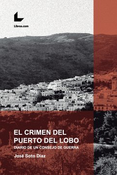 El crimen del Puerto del Lobo (eBook, ePUB) - Soto Díaz, José