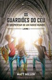 Os guardiões do céu (eBook, ePUB)