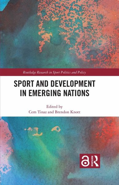 Sport and Development in Emerging Nations (eBook, PDF) Sport and Development in Emerging Nations (eBook, PDF)