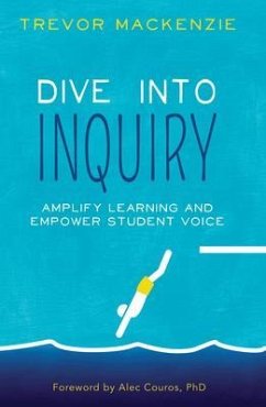 Dive into Inquiry (eBook, ePUB) - Mackenzie, Trevor