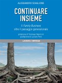 Continuare insieme. Il Family Business oltre il passaggio generazionale (eBook, ePUB)