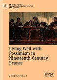 Living Well with Pessimism in Nineteenth-Century France (eBook, PDF)