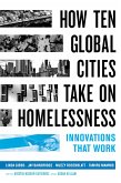 How Ten Global Cities Take On Homelessness (eBook, ePUB)