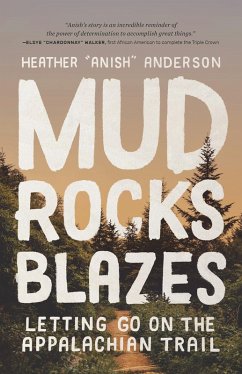 Mud, Rocks, Blazes (eBook, ePUB) - Anderson, Heather