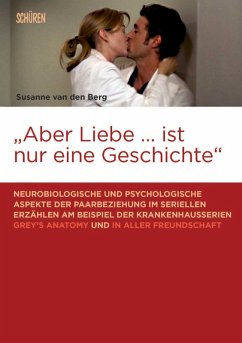 «Aber Liebe ... ist nur eine Geschichte» (eBook, PDF) - Berg, Susanne van den