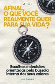 Afinal, o que você realmente quer para sua vida? (eBook, ePUB)