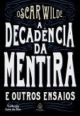 A decadência da mentira e outros ensaios (eBook, ePUB)