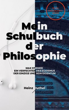 Mein Schulbuch der Philosophie MAX STIRNER (eBook, ePUB)