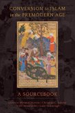 Conversion to Islam in the Premodern Age (eBook, ePUB)