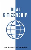 Dual Citizenship (eBook, ePUB) Dual Citizenship (eBook, ePUB)