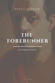 The Forerunner: His Parables and Poems (eBook, ePUB)