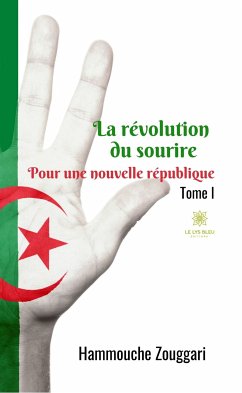 La révolution du sourire (eBook, ePUB) - Zouggari, Hammouche