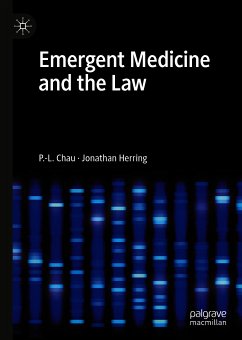 Emergent Medicine and the Law (eBook, PDF) - Chau, P.-L.; Herring, Jonathan