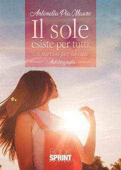 Il sole esiste per tutti (eBook, ePUB) - Pia Mauro, Antonella