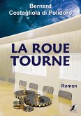 La Roue Tourne (eBook, ePUB)