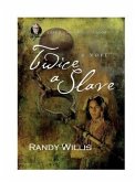 Twice a Slave (eBook, ePUB)