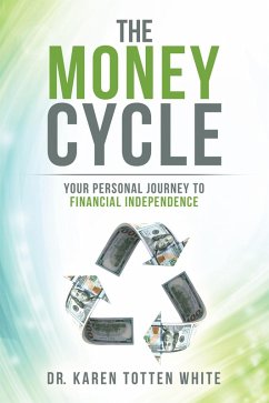 The Money Cycle (eBook, ePUB) - White, Karen Totten