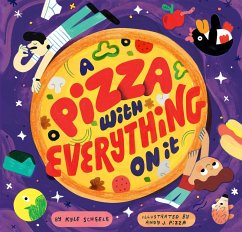 A Pizza With Everything On It (eBook, ePUB) - Scheele, Kyle