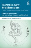 Towards a New Multilateralism (eBook, PDF) Towards a New Multilateralism (eBook, PDF)