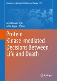 Protein Kinase-mediated Decisions Between Life and Death (eBook, PDF)