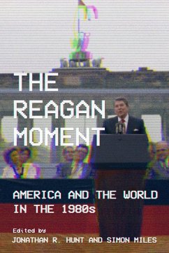 The Reagan Moment (eBook, ePUB)