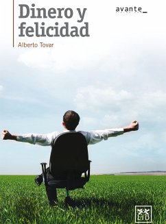 Dinero y felicidad (eBook, ePUB) - Tovar, Alberto