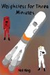 Weightless For Three Minutes (eBook,... - Bild 1