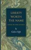 Liberty Worth the Name (eBook, ePUB)
