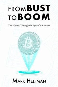 From Bust to Boom (eBook, ePUB) - Helfman, Mark