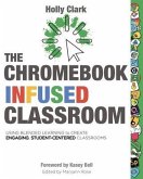The Chromebook Infused Classroom (eBook, ePUB)