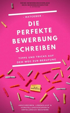 Die perfekte Bewerbung schreiben (eBook, ePUB) - Gutmayer, Sabine