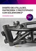 Diseño de utillajes, matricería y prototipado con SolidWorks (eBook, ePUB)