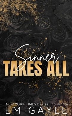 Sinner Takes All (Mafia Mayhem Duet Series, #2) (eBook, ePUB) - Gayle, E. M.