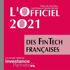 L'Officiel 2021 des FinTech Françaises (eBook, ePUB) - Investance Partners