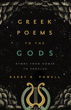 Greek Poems to the Gods (eBook, ePUB) - Powell, Barry B.