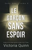 Le garçon sans espoir (Sans âme, #6) (eBook, ePUB)