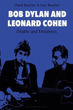 Bob Dylan and Leonard Cohen (eBook, ePUB) - Boucher, David; Boucher, Lucy