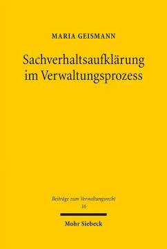 Sachverhaltsaufklärung im Verwaltungsprozess (eBook, PDF) - Geismann, Maria