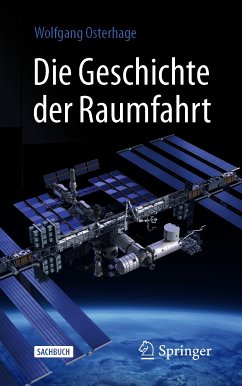 Die Geschichte der Raumfahrt (eBook, PDF) - Osterhage, Wolfgang W.
