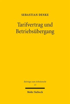 Tarifvertrag und Betriebsübergang (eBook, PDF) - Denke, Sebastian