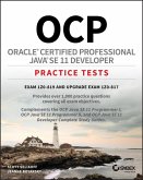 OCP Oracle Certified Professional Java SE 11 Developer Practice Tests (eBook, ePUB)