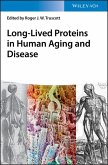 Long-lived Proteins in Human Aging and Disease (eBook, ePUB)