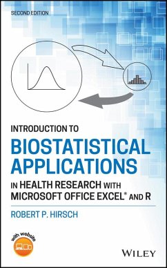 Introduction to Biostatistical Applications in Health Research with Microsoft Office Excel and R (eBook, ePUB) - Hirsch, Robert P.