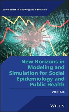New Horizons in Modeling and Simulation for Social Epidemiology and Public Health (eBook, ePUB) - Kim, Daniel
