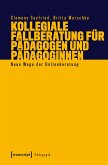 Kollegiale Fallberatung für Pädagogen und Pädagoginnen (eBook, PDF)